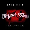 Taylor Mac 59 - Gang Shit Freestyle - Single